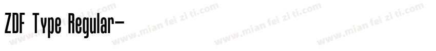 ZDF Type Regular字体转换